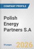 Polish Energy Partners S.A. Fundamental Company Report Including Financial, SWOT, Competitors and Industry Analysis- Product Image