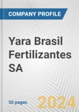 Yara Brasil Fertilizantes SA Fundamental Company Report Including Financial, SWOT, Competitors and Industry Analysis- Product Image