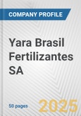 Yara Brasil Fertilizantes SA Fundamental Company Report Including Financial, SWOT, Competitors and Industry Analysis- Product Image