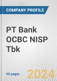 PT Bank OCBC NISP Tbk Fundamental Company Report Including Financial, SWOT, Competitors and Industry Analysis- Product Image