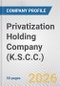 Privatization Holding Company (K.S.C.C.) Fundamental Company Report Including Financial, SWOT, Competitors and Industry Analysis - Product Thumbnail Image