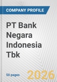 PT Bank Negara Indonesia Tbk Fundamental Company Report Including Financial, SWOT, Competitors and Industry Analysis- Product Image