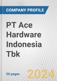 PT Ace Hardware Indonesia Tbk Fundamental Company Report Including Financial, SWOT, Competitors and Industry Analysis- Product Image
