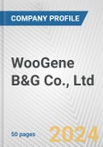WooGene B&G Co., Ltd. Fundamental Company Report Including Financial, SWOT, Competitors and Industry Analysis- Product Image