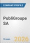 PubliGroupe SA Fundamental Company Report Including Financial, SWOT, Competitors and Industry Analysis - Product Thumbnail Image
