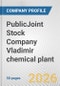 PublicJoint Stock Company Vladimir chemical plant Fundamental Company Report Including Financial, SWOT, Competitors and Industry Analysis - Product Thumbnail Image