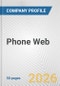 Phone Web Fundamental Company Report Including Financial, SWOT, Competitors and Industry Analysis - Product Thumbnail Image