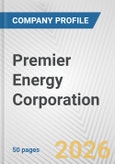 Premier Energy Corporation Fundamental Company Report Including Financial, SWOT, Competitors and Industry Analysis- Product Image