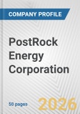 PostRock Energy Corporation Fundamental Company Report Including Financial, SWOT, Competitors and Industry Analysis- Product Image