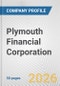Plymouth Financial Corporation Fundamental Company Report Including Financial, SWOT, Competitors and Industry Analysis - Product Thumbnail Image