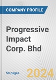 Progressive Impact Corp. Bhd Fundamental Company Report Including Financial, SWOT, Competitors and Industry Analysis- Product Image
