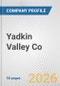 Yadkin Valley Co. Fundamental Company Report Including Financial, SWOT, Competitors and Industry Analysis - Product Thumbnail Image