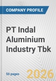 PT Indal Aluminium Industry Tbk Fundamental Company Report Including Financial, SWOT, Competitors and Industry Analysis- Product Image