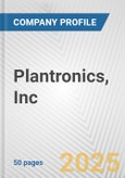 Plantronics, Inc. Fundamental Company Report Including Financial, SWOT, Competitors and Industry Analysis- Product Image