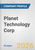 Planet Technology Corp. Fundamental Company Report Including Financial, SWOT, Competitors and Industry Analysis- Product Image