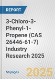 3-Chloro-3-Phenyl-1-Propene (CAS 26446-61-7) Industry Research 2025: Global and Regional Market Trends 2019-2024 and Forecast to 2029- Product Image