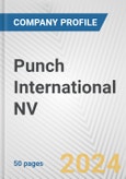 Punch International NV Fundamental Company Report Including Financial, SWOT, Competitors and Industry Analysis- Product Image