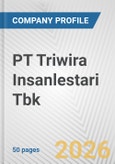 PT Triwira Insanlestari Tbk Fundamental Company Report Including Financial, SWOT, Competitors and Industry Analysis- Product Image