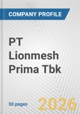 PT Lionmesh Prima Tbk Fundamental Company Report Including Financial, SWOT, Competitors and Industry Analysis- Product Image