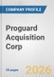 Proguard Acquisition Corp Fundamental Company Report Including Financial, SWOT, Competitors and Industry Analysis - Product Thumbnail Image