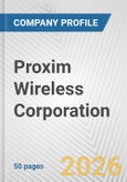 Proxim Wireless Corporation Fundamental Company Report Including Financial, SWOT, Competitors and Industry Analysis- Product Image
