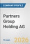 Partners Group Holding AG Fundamental Company Report Including Financial, SWOT, Competitors and Industry Analysis - Product Thumbnail Image