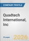 Quadtech International, Inc. Fundamental Company Report Including Financial, SWOT, Competitors and Industry Analysis - Product Thumbnail Image