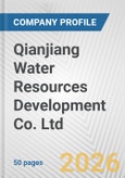 Qianjiang Water Resources Development Co. Ltd. Fundamental Company Report Including Financial, SWOT, Competitors and Industry Analysis- Product Image