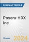 Posera-HDX Inc. Fundamental Company Report Including Financial, SWOT, Competitors and Industry Analysis - Product Thumbnail Image