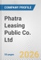 Phatra Leasing Public Co. Ltd. Fundamental Company Report Including Financial, SWOT, Competitors and Industry Analysis - Product Thumbnail Image