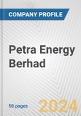 Petra Energy Berhad Fundamental Company Report Including Financial, SWOT, Competitors and Industry Analysis- Product Image