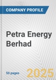 Petra Energy Berhad Fundamental Company Report Including Financial, SWOT, Competitors and Industry Analysis- Product Image