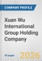 Xuan Wu International Group Holding Company Fundamental Company Report Including Financial, SWOT, Competitors and Industry Analysis - Product Thumbnail Image