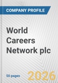World Careers Network plc Fundamental Company Report Including Financial, SWOT, Competitors and Industry Analysis- Product Image