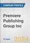 Premiere Publishing Group Inc. Fundamental Company Report Including Financial, SWOT, Competitors and Industry Analysis - Product Thumbnail Image