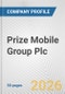 Prize Mobile Group Plc Fundamental Company Report Including Financial, SWOT, Competitors and Industry Analysis - Product Thumbnail Image