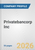 Privatebancorp Inc. Fundamental Company Report Including Financial, SWOT, Competitors and Industry Analysis- Product Image