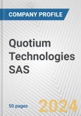 Quotium Technologies SAS Fundamental Company Report Including Financial, SWOT, Competitors and Industry Analysis- Product Image