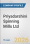 Priyadarshini Spinning Mills Ltd. Fundamental Company Report Including Financial, SWOT, Competitors and Industry Analysis - Product Thumbnail Image