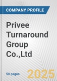 Privee Turnaround Group Co.,Ltd. Fundamental Company Report Including Financial, SWOT, Competitors and Industry Analysis- Product Image