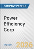 Power Efficiency Corp. Fundamental Company Report Including Financial, SWOT, Competitors and Industry Analysis- Product Image