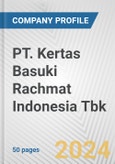 PT. Kertas Basuki Rachmat Indonesia Tbk Fundamental Company Report Including Financial, SWOT, Competitors and Industry Analysis- Product Image