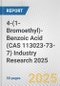 4-(1-Bromoethyl)-Benzoic Acid (CAS 113023-73-7) Industry Research 2025: Global and Regional Market Trends 2019-2024 and Forecast to 2029 - Product Image