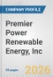 Premier Power Renewable Energy, Inc. Fundamental Company Report Including Financial, SWOT, Competitors and Industry Analysis - Product Thumbnail Image