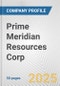 Prime Meridian Resources Corp Fundamental Company Report Including Financial, SWOT, Competitors and Industry Analysis - Product Thumbnail Image