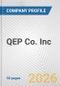 QEP Co. Inc. Fundamental Company Report Including Financial, SWOT, Competitors and Industry Analysis - Product Thumbnail Image