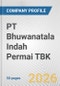 PT Bhuwanatala Indah Permai TBK Fundamental Company Report Including Financial, SWOT, Competitors and Industry Analysis - Product Thumbnail Image
