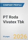 PT Roda Vivatex Tbk Fundamental Company Report Including Financial, SWOT, Competitors and Industry Analysis- Product Image