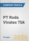 PT Roda Vivatex Tbk Fundamental Company Report Including Financial, SWOT, Competitors and Industry Analysis - Product Thumbnail Image