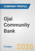 Ojai Community Bank Fundamental Company Report Including Financial, SWOT, Competitors and Industry Analysis- Product Image